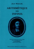 Jean Wallis - Arithmétique des infinis.