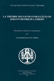 Athanase Papadopoulos et Guillaume Théret - La théorie des lignes parallèles de Johann Heinrich Lambert.