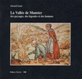 Gérard Leser - La vallée de Munster - Des paysages, des légendes et des hommes.