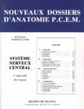 Ph Paquis et P Grellier - Systeme Nerveux Central. Nouvelle Nomenclature.