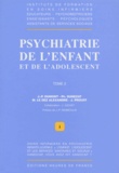 DUMONT JP - Psychiatrie de l'enfance et de l'adolescence - Tome 2.