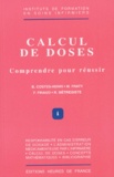 René Métrégiste et Béatrice Costes-Henri - Calcul de doses - Comprendre pour réussir.
