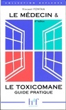 Vincent Fontaa - Le médecin et le toxicomane.