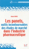 Annie Mars - Les panels - Outils incontournables des études de marché dans l'industrie pharmaceutique.