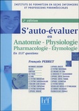 François Pebret - S'auto-évaluer en 1137 questions - Anatomie, Physiologie, Pharmacologie-Etymologie.