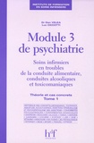 Dan Véléa et Luc Ciccotti - Module 3 de psychiatrie - Tome 1, Théorie et cas concrets.