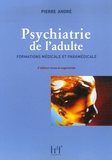 Pierre André - Psychiatrie de l'adulte - Formations médicales et paramédicales.