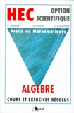 C Boulanger et C Degrave - Precis De Mathematiques. Tome 1, Algebre.