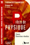 J Mesplède et Jean-Louis Queyrel - Precis De Physique. Tome 10, Thermodynamique, Cours Exercices Resolus.