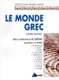 Michel Kaplan et Nicolas Richer - Histoire ancienne - Tome 1, Le Monde grec.