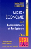 Jérôme Hubler - Microéconomie - Tome 1, Consommateurs et producteurs.