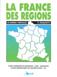 Annie Jouve et Maryse Fabriès-Verfaillie - La France Des Regions. 2eme Edition.
