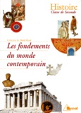 Gracia Dorel-Ferré et  Collectif - Histoire 2nde Les Fondements Du Monde Contemporain. Programme 1996.