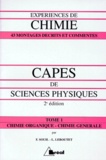 Laurence Leboutet et François Souil - Experiences De Chimie Pour Le Capes De Sciences Physiques. Tome 1, Chimie Organique Et Chimie Generale, 2eme Edition.