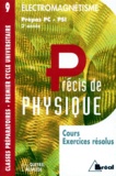 J Mesplède et Jean-Louis Queyrel - Precis De Physique. Tome 9, Electromagnetisme, Cours Et Exercices Resolus.