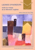 Jean Viviès - Lignes D'Horizon. Recits De Voyage De La Litterature Anglaise.