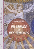 Jacques Paul - Du monde et des hommes - Essai sur la perception médiévale.