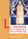 Chantal Connochie-Bourgne et  Collectif - La chevelure dans la littérature et l'art du Moyen Age - Actes du 28e colloque du CUER MA, 20, 21 et 22 février 2003.
