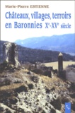 Marie-Pierre Estienne - Châteaux, villages et terroirs en Baronnies Xe-XVe siècles.