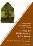Sylvie Pittia et Emmanuèle Caire - Guerre et diplomatie romaines (IVe-IIIe siècles) - Pour un réexamen des sources.