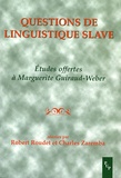 Robert Roudet et Charles Zaremba - Questions de linguistique slave - Etudes offertes à Marguerite Guiraud-Weber.