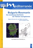 Régis Darques et Olivier Deslondes - Méditerranée N° 110/2008 : Bulgarie-Roumanie - Les nouveaux horizons de l'Union européenne, édition bilingue français-anglais.