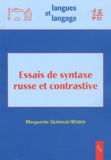 Marguerite Guiraud-Weber - Essais de syntaxe russe et contrastive.