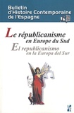 Paul Aubert - Bulletin d'Histoire Contemporaine de l'Espagne N° 46 : Le républicanisme dans l'Europe du Sud.