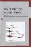 Sophie Vallas et Richard Phelan - San Francisco à l'ouest d'Eden.