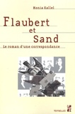 Monia Kallel - Flaubert et Sand - Le roman d'une correspondance.