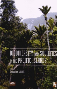 Sébastien Larrue - Biodiversity and Societies in the Pacific Islands.