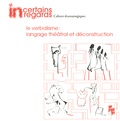 Yannick Butel - Incertains regards N° 3 : Le verbalisme : langage théâtral et déconstruction. 1 CD audio