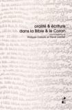 Philippe Cassuto et Pierre Larcher - Oralité & écriture dans la Bible & le Coran.