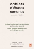 Dante Barrientos Tecun - Cahiers d'études romanes N° 28/2014 : Limites, frontières et intersections en Amérique centrale.