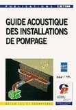  Centre Tech Des Ind Mecaniques - Guide acoustique des installations de pompage.