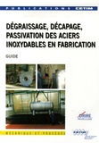  CETIM - Dégraissage, décapage, passivation des aciers inoxydables en fabrication - Mécanique et procédés.