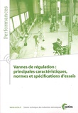  CETIM - Vannes de régulation : principales caractéristiques, normes et spécifications d'essais.