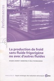 Jacques Loigerot - La production de froid sans fluide frigorigène ou avec d'autres fluides.