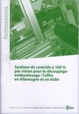  CETIM - Système de contrôle à 100% par vision pour le découpage-emboutissage : l'offre en Allemagne et en Italie.