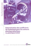  CETIM - Détermination des coefficients de frottement pour les contacts plastique/plastique ou plastique/métal.