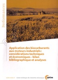  CETIM - Application des biocarburants aux moteurs industriels : considérations techniques et économiques, bilan bibliographique et analyses.