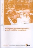  Anonyme - Dossier technique marquage CE pour le matériel frigorifique.