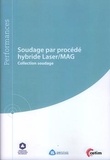 Benoît Gaillard et Laurent Jubin - Soudage par procédé hybride laser-MAG.