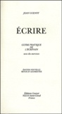 Jean Guenot - Ecrire - Guide pratique de l'écrivain, avec des exercices.