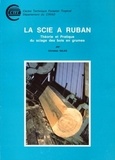C Sales - La Scie A Ruban. Theorie Et Pratique Du Sciage.
