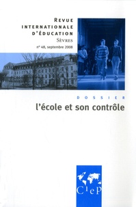  Anonyme - Revue internationale d'éducation N° 48, Septembre 200 : L'école et son contrôle.
