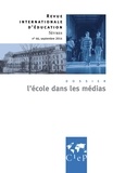 Alain Bouvier et Marie-José Sanselme - Revue internationale d'éducation N° 66, septembre 2014 : L'école dans les médias.