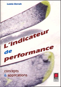 Lamia Berrah - L'indicateur de performance - Concepts et applications.