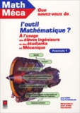 Jean Fabre et Yves Plusquellec - Que savez-vous de l'outil mathématique ? - Fascicule 1.