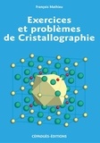 François Mathieu - Exercices et problèmes de cristallographie.